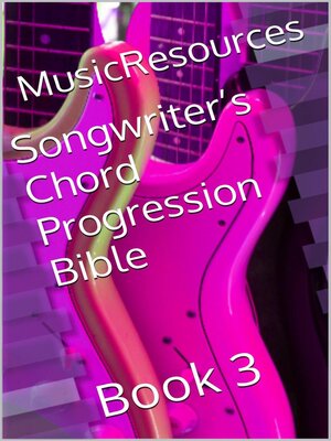 cover image of Songwriter's Chord Progression Bible